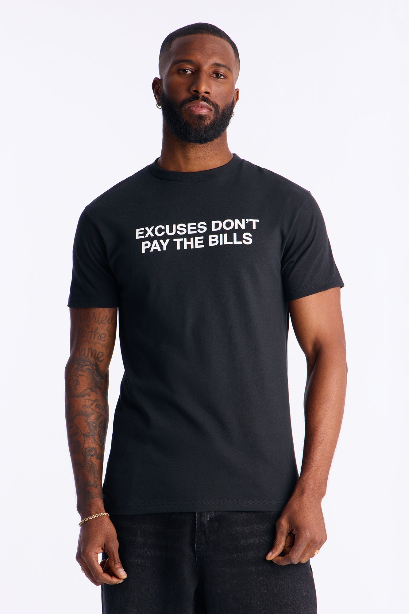 Excuses Don't Pay Bills Short Sleeve Tee - Black